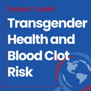 "transgender health & blood clot risk" toolkit promo image